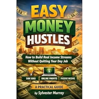 Easy Money Hustles Audiobook By Sylvester Murray cover art