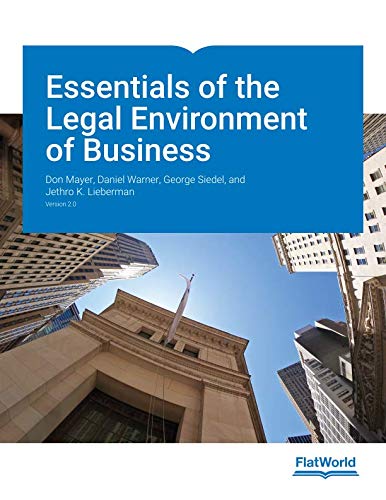 Essentials of the Legal Environment of Business Version 2.0