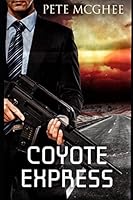 Coyote Express 1981003444 Book Cover