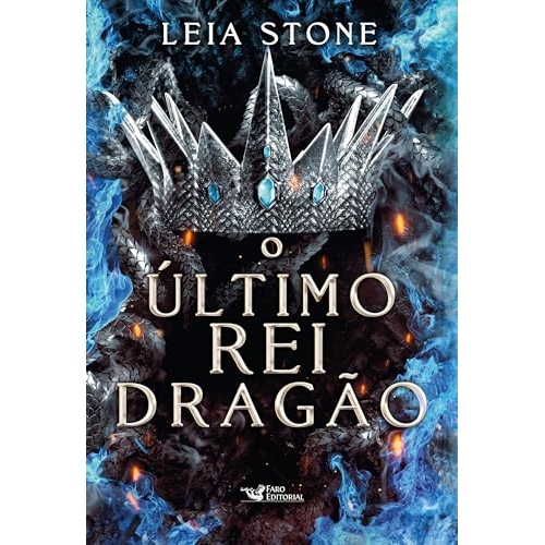 O último rei Dragão: Os reis de Avalier – Volume 1
