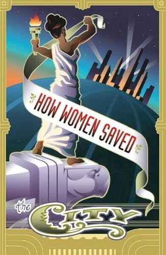 How Women Saved The City