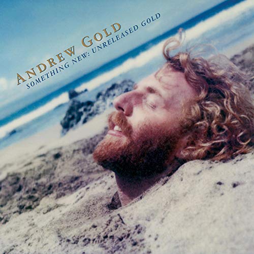 Album Art for Something New: Unreleased Gold by Andrew Gold