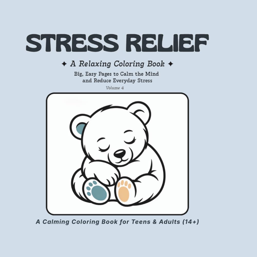Stress Relief: A Relaxing Coloring Book - Volume 4 (Stress Relief Coloring Series)