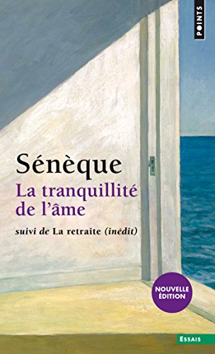 Télécharger La tranquillité de l'âme / La retraite (POINTS ESSAI t. 723) PDF