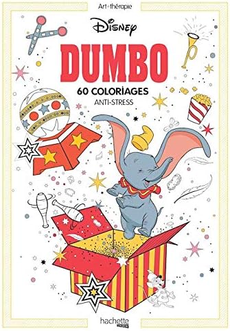 Disney Dumbo 60 coloriages anti stress [ Coloring book anti-stress art therapy ] (French Edition) Paperback – April 2, 2019