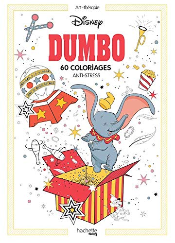Disney Dumbo 60 coloriages anti stress [ Coloring book anti-stress art therapy ] (French Edition) Paperback – April 2, 2019