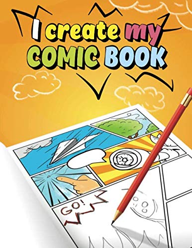 I create my comic book: Comics to fill for children and adolescents