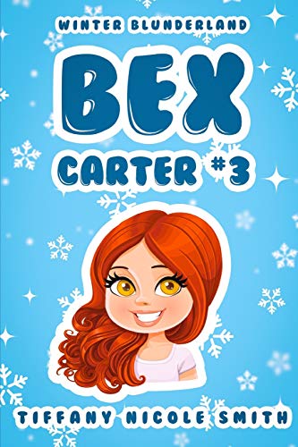 Bex Carter 3: Winter Blunderland (The Bex Carter Series)