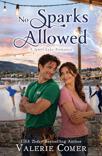 No Sparks Allowed: a forbidden, single-parent, standalone Jewel Lake Christian