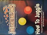 How to Juggle (Jim Basketball Jones)