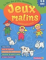 Jeux malins superamusants 4-6 ans 2803453916 Book Cover