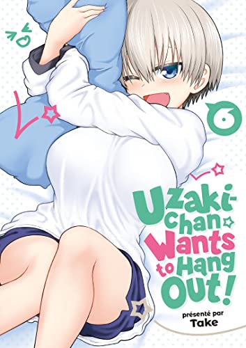 Uzaki-chan Wants to Hang Out! — Tome 6