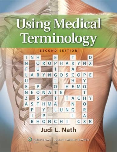 Using Medical Terminology: .      2nd Edition