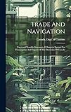  Trade And Navigation: Unrevised Monthly Statements Of Imports Entered For Consumption And Exports Of The Dominion Of Canada