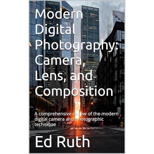 Modern Digital Photography: Camera, Lens, and Composition by Ed Ruth episode artwork
