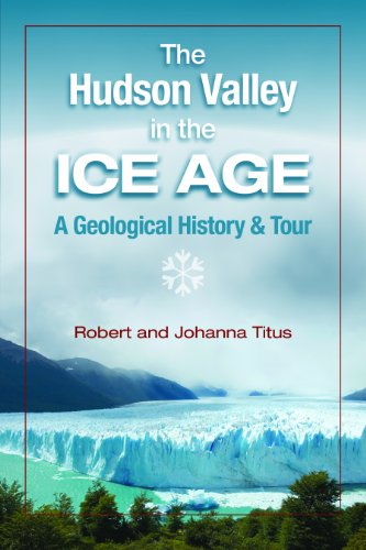 HUDSON VALLEY IN THE ICE AGE