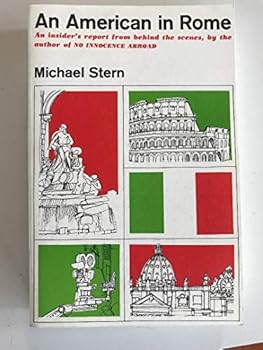 Paperback AN AMERICAN IN ROME An Insider's Report From Behind The Scenes Book