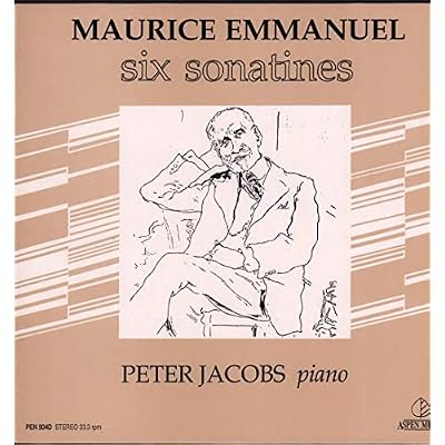 Maurice Emmanuel - Six Sonatines