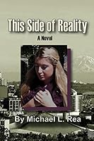 This Side of Reality 1500461342 Book Cover