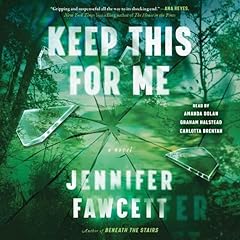 Keep This for Me Audiolibro Por Jennifer Fawcett arte de portada