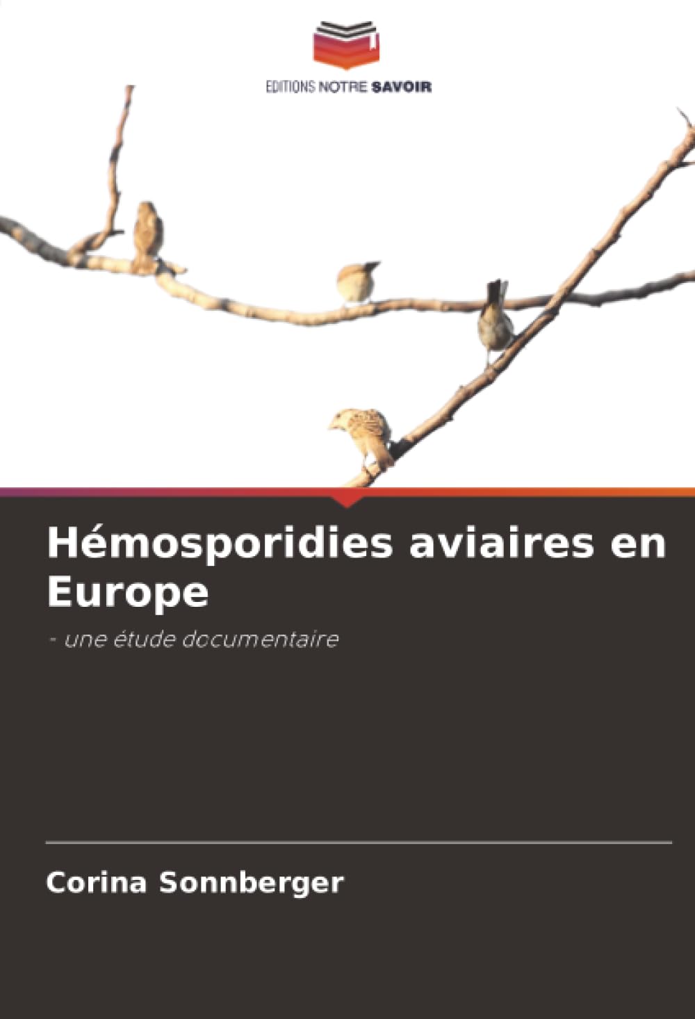 Hémosporidies aviaires en Europe: - une étude documentaire