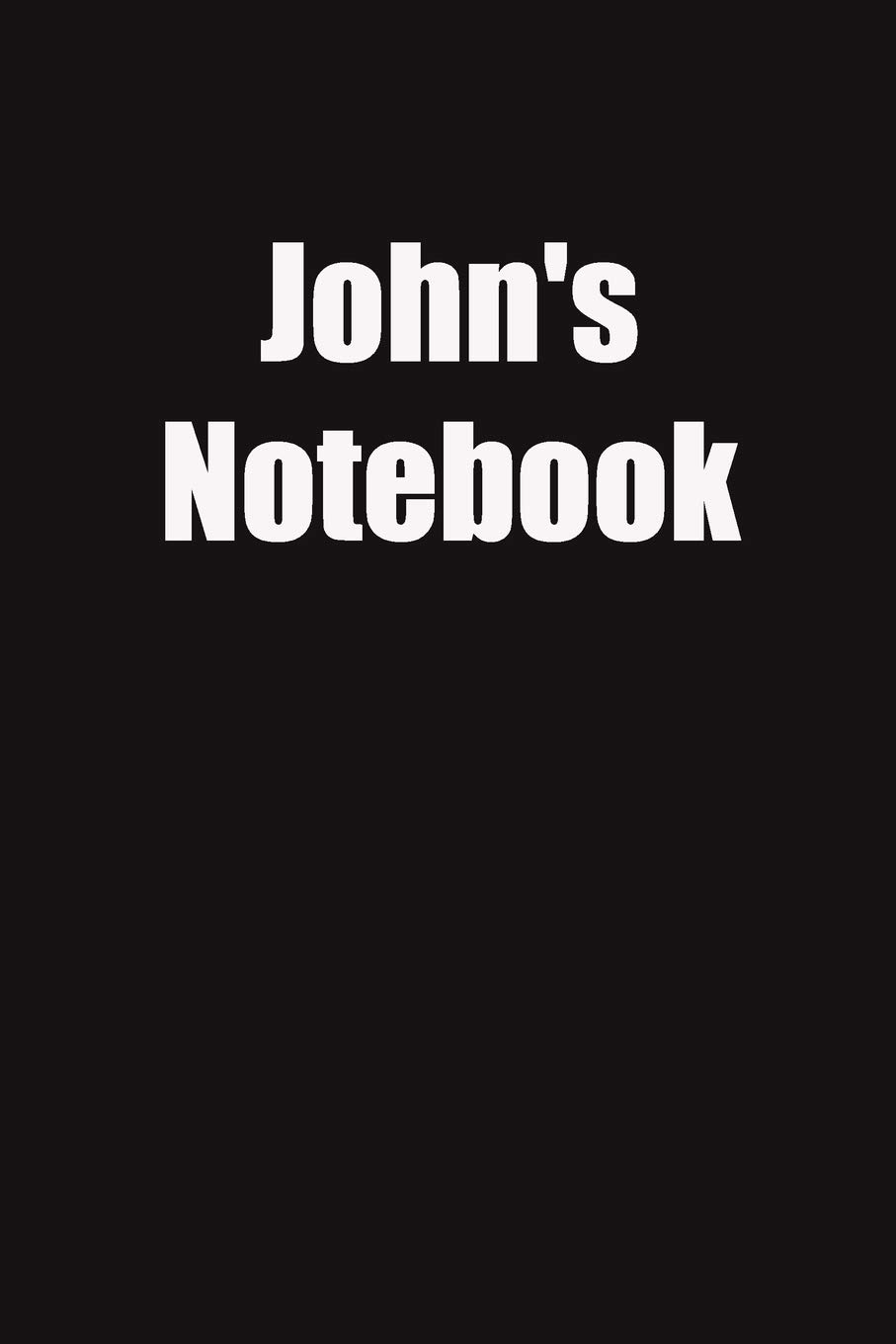 John's Notebook: 6x9 Lined Notebook, Gift For a Friend or a Colleague (Gift For Someone You Love)