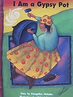 I Am a Gypsy Pot (Evangeline Nicholas Collection) 0780280229 Book Cover