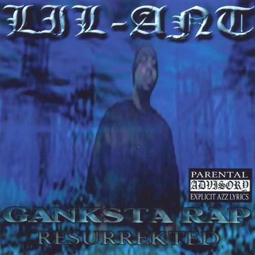 Amazon.com: Ganksta Rap Resurrekted : Lil-Ant: Digital Music