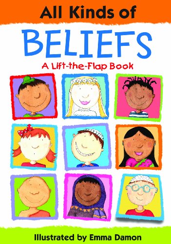 All Kinds of Beliefs: a Lift-the-Flap Book: Bk. 2 (All Kinds of... S.)