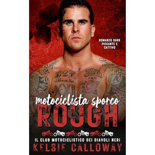 Motociclista Sporco Rough Audiobook By Kelsie Calloway cover art