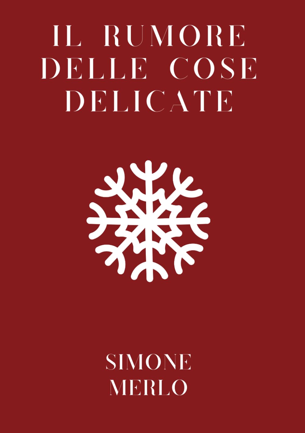 Il Rumore Delle Cose Delicate