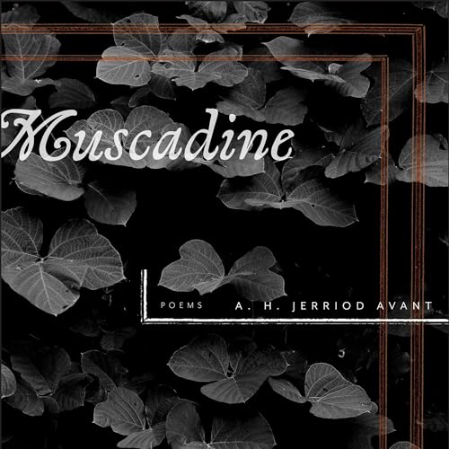 Muscadine by A. H. Jerriod Avant episode artwork