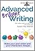 Advanced Brilliant Writing: Make your Plots Wider and your Characters Deeper (Brilliant Writer Series Book 2)