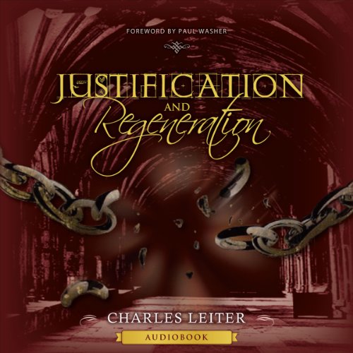 Audiobook: Justification and Regeneration (Expanded Edition) by Charles Leiter
