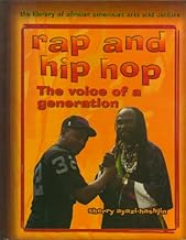 Rap and Hip Hop: The Voice of a Generation