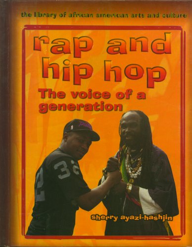 Rap and Hip Hop: The Voice of a Generation (African Diaspora)