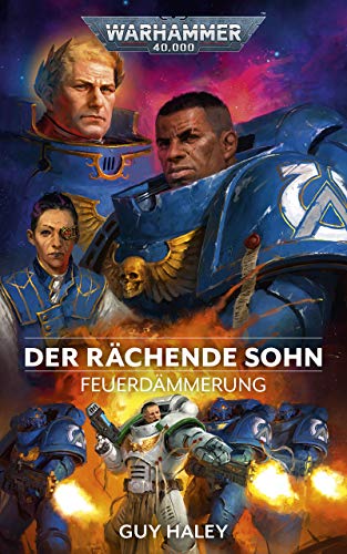 Feuerdämmerung: Der Rächende Sohn Band 1: Feuerdämmerung 01 (Dawn of Fire: Warhammer 40,000) (German Edition)