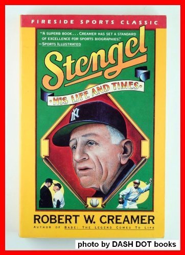 Stengel: His Life and Times 0671701312 Book Cover