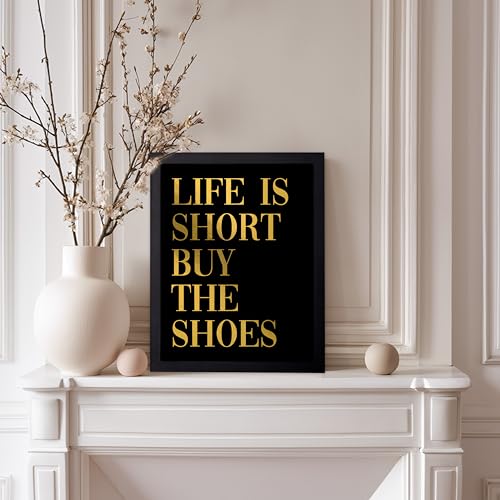 Image of Poster Master Life is Short Buy The Shoes Poster - Fashion Print - Positive Quote Art - Trendy Art - Gift for Women & Fashionista - Funny Wall Decor for Bedroom or Girls Room, 8x10 Black Framed