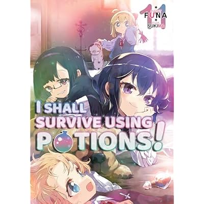 I Shall Survive Using Potions! Volume 11
