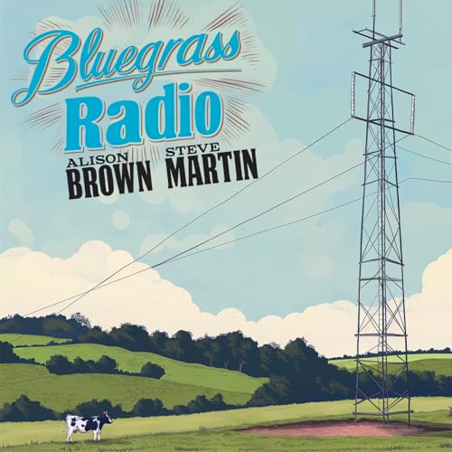 Alison Brown & Steve Martin feat. Sam Bush, Stuart Duncan, Trey Hensley & Todd Phillips