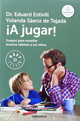 ¡A jugar!: Juegos para enseñar buenos hábitos a los niños (Best Seller)