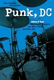  Punk, DC. Dance of Days. Washington Hardcore von Minor Threat bis Bikini Kill