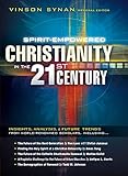 Spirit-Empowered Christianity in the 21st Century: Insights, Analysis, and Future Trends from World-Renowned Scholars