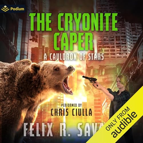 The Cryonite Caper Audiolivro Por Felix R. Savage capa