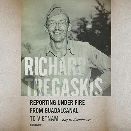 Richard Tregaskis by Ray E. Boomhower episode artwork