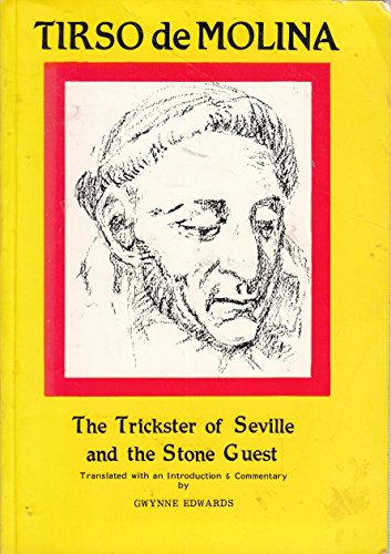 Tirso de Molina: The Trickster of Seville and the Stone Guest (Aris & Phillips Hispanic Classics) (Spanish Edition)