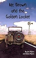 Mr. Brown and the Golden Locket 1480286869 Book Cover