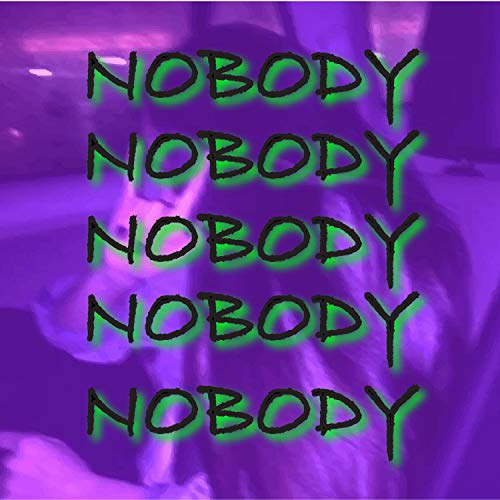  Nobody [Explicit]