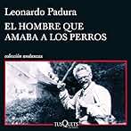 El hombre que amaba a los perros